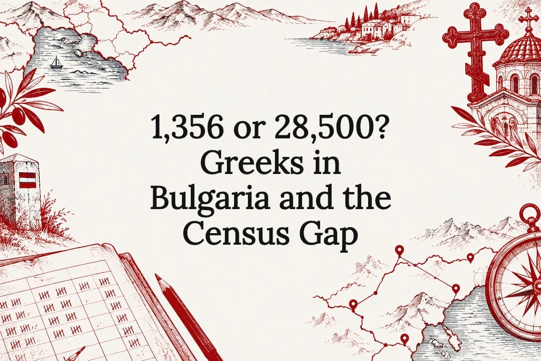 1,356 or 28,500? Greeks in Bulgaria and the Census Gap