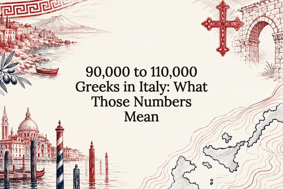 90,000 to 110,000 Greeks in Italy: What Those Numbers Mean
